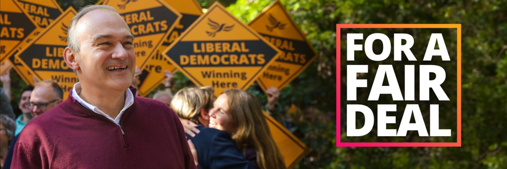 Ed Davey MP and the words 'For A Fair Deal'