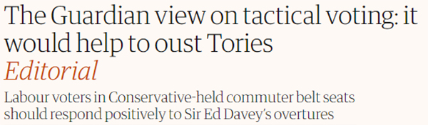 The Guardian view on tactical voting: it would help to oust Tories Editorial Labour voters in Conservative-held commuter belt seats should respond positively to Sir Ed Davey’s overtures