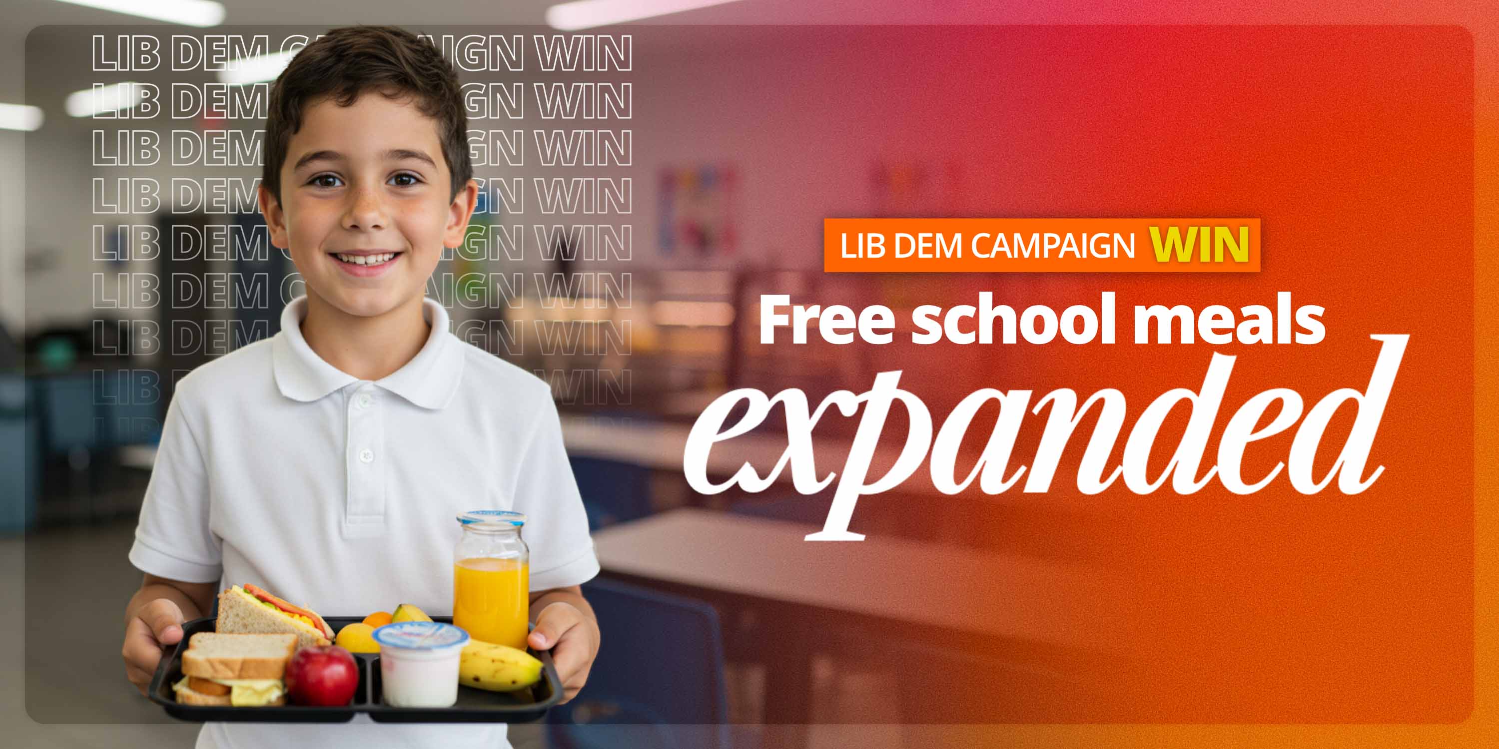 Lib Dem campaign win - Free school meals expanded. Image of a smiling school child holding a tray full of food.