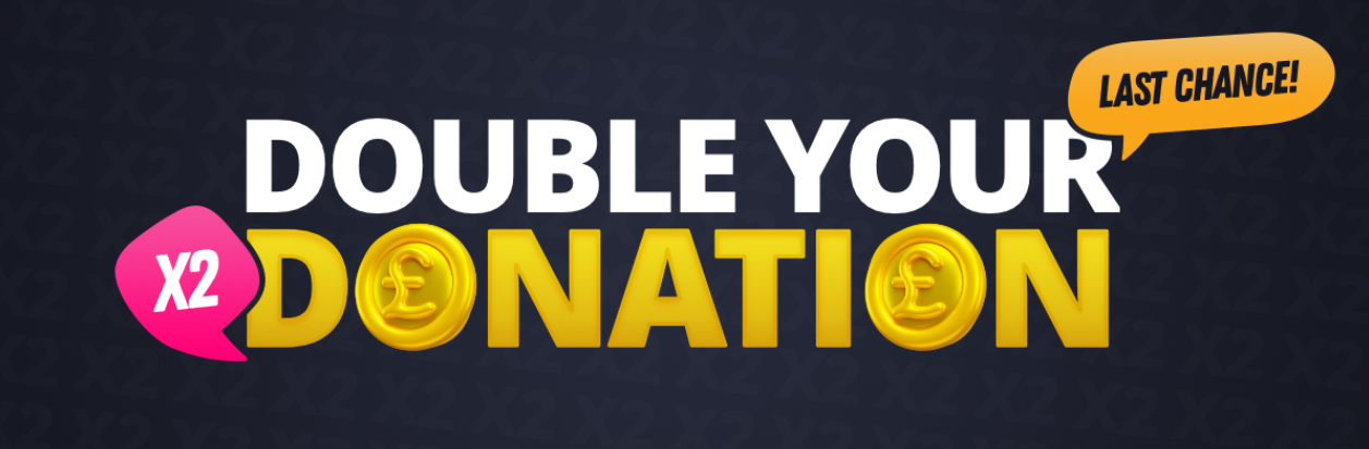 Double your donation - last chance!